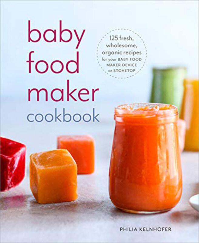 Baby Food Maker Cookbook: 125 Fresh, Wholesome, Organic Recipes for Your Baby Food Maker Device or Stovetop, Paperback Book, By: Philia Kelnhofer
Baby Food Maker Cookbook: 125 Fresh, Wholesome, Organic Recipes for Your Baby Food Maker Device or Stovetop, Paperback Book, By: Philia Kelnhofer