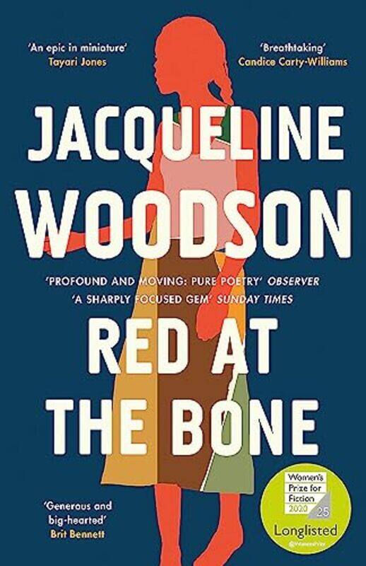 Red at the Bone: Longlisted for the Women's Prize for Fiction 2020,Paperback,by:Woodson, Jacqueline
Red at the Bone: Longlisted for the Women's Prize for Fiction 2020,Paperback,by:Woodson, Jacqueline