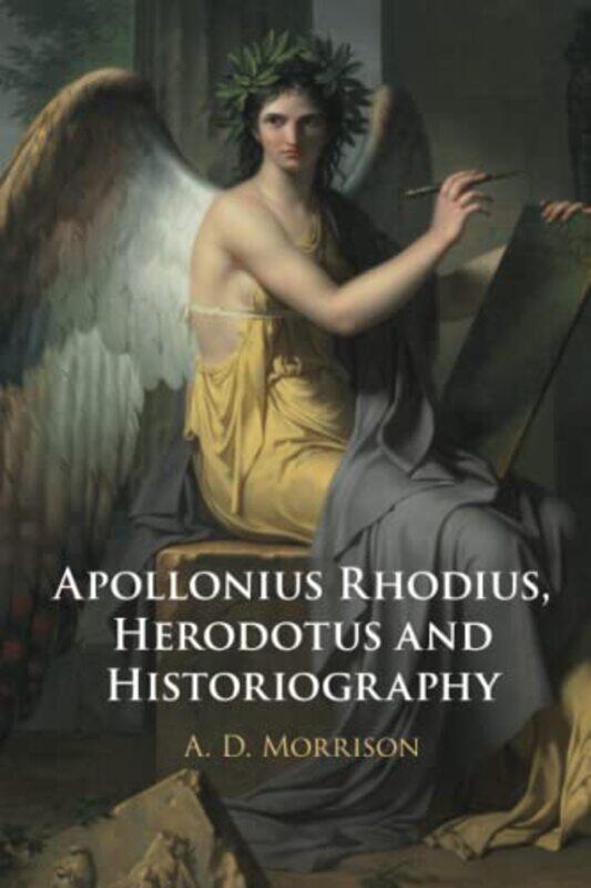 Apollonius Rhodius Herodotus and Historiography by A D University of Manchester Morrison-Paperback
Apollonius Rhodius Herodotus and Historiography by A D University of Manchester Morrison-Paperback