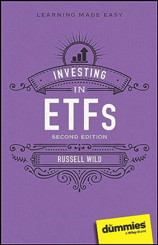 Investing in ETFs For Dummies by Russell Principal, Global Portfolios and NAPFA-certified financial advisor Wild-Paperback
Investing in ETFs For Dummies by Russell Principal, Global Portfolios and NAPFA-certified financial advisor Wild-Paperback