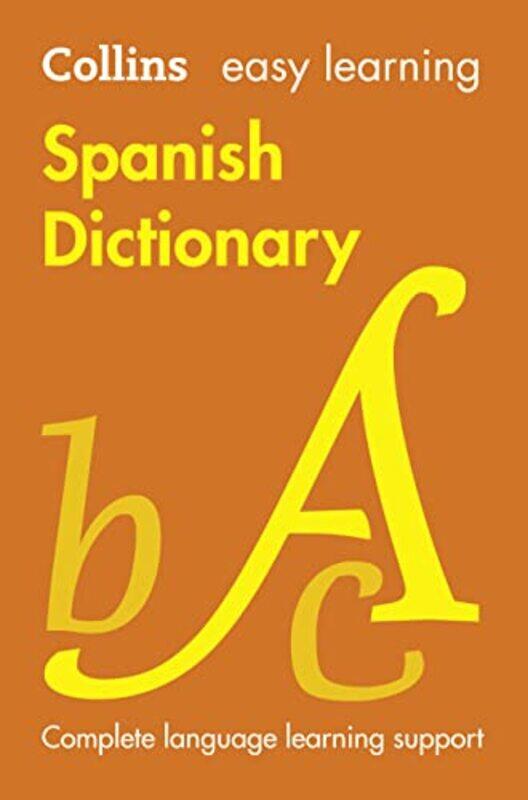 Easy Learning Spanish Dictionary: Trusted support for learning (Collins Easy Learning),Paperback,by:Collins Dictionaries
Easy Learning Spanish Dictionary: Trusted support for learning (Collins Easy Learning),Paperback,by:Collins Dictionaries
