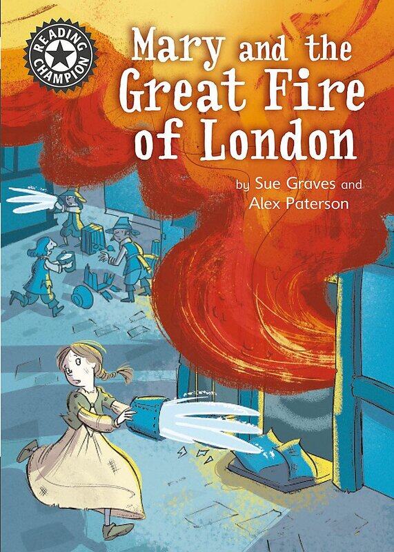 Reading Champion: Mary and the Great Fire of London: Independent Reading 13, Paperback Book, By: Sue Graves
Reading Champion: Mary and the Great Fire of London: Independent Reading 13, Paperback Book, By: Sue Graves