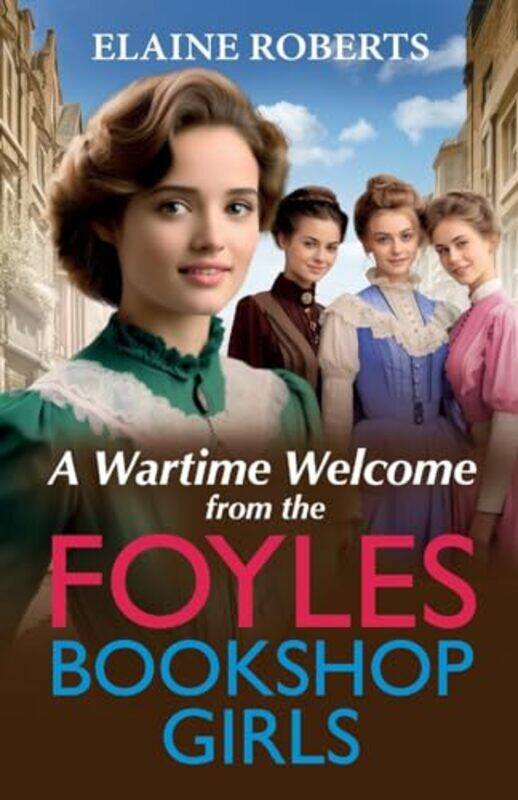 A Wartime Welcome from the Foyles Bookshop Girls by Elaine Roberts-Paperback
A Wartime Welcome from the Foyles Bookshop Girls by Elaine Roberts-Paperback