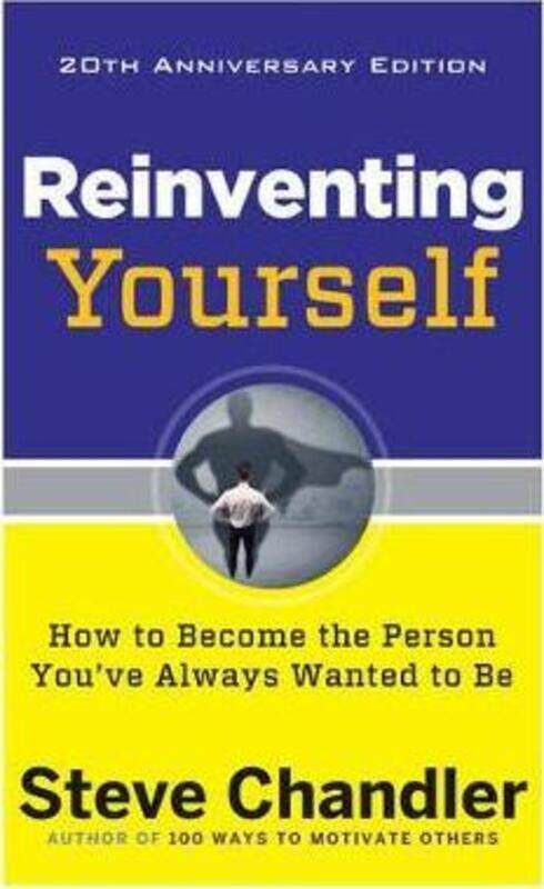 Reinventing Yourself - 20th Anniversary Edition: How to Become the Person You'Ve Always Wanted to be,Paperback,ByChandler, Steve (Steve Chandler) - Ha
Reinventing Yourself - 20th Anniversary Edition: How to Become the Person You'Ve Always Wanted to be,Paperback,ByChandler, Steve (Steve Chandler) - Ha