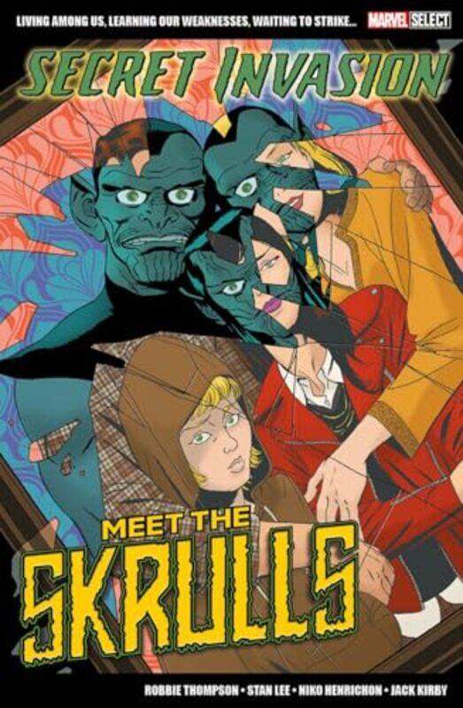 Marvel Select Secret Invasion Meet The Skrulls by Robbie ThompsonStan LeeNiko Henrichon-Paperback
Marvel Select Secret Invasion Meet The Skrulls by Robbie ThompsonStan LeeNiko Henrichon-Paperback