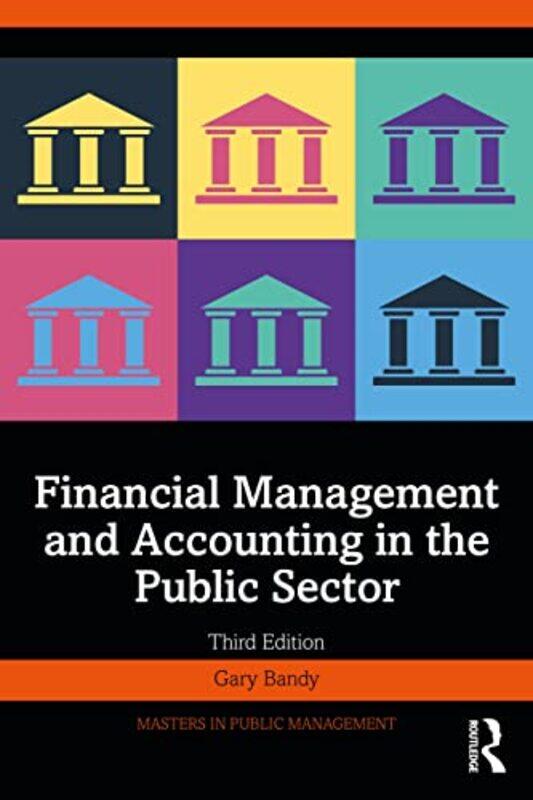 Financial Management and Accounting in the Public Sector by Gary Freelance consultant in public financial management, UK Bandy-Paperback
Financial Management and Accounting in the Public Sector by Gary Freelance consultant in public financial management, UK Bandy-Paperback