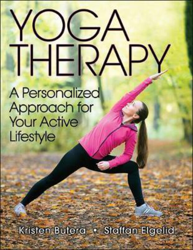 Yoga Therapy: A Personalized Approach for Your Active Lifestyle, Paperback Book, By: Kristen Butera
Yoga Therapy: A Personalized Approach for Your Active Lifestyle, Paperback Book, By: Kristen Butera