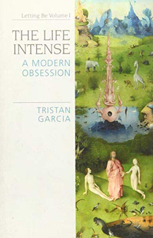 The Life Intense by Tristan GarciaAbigail RayAlexanderChristopher RayAlexanderJon Cogburn-Paperback
The Life Intense by Tristan GarciaAbigail RayAlexanderChristopher RayAlexanderJon Cogburn-Paperback