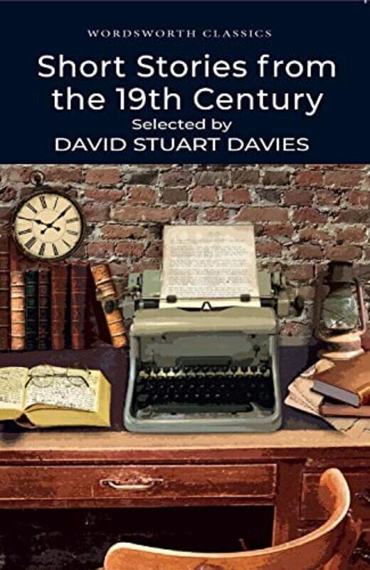 Selected Short Stories From The 19th Century (Wordsworth Classics),Paperback,By:David Stuart Davies
Selected Short Stories From The 19th Century (Wordsworth Classics),Paperback,By:David Stuart Davies