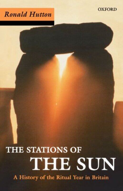 Stations of the Sun by Ronald Professor of History, Professor of History, University of Bristol Hutton-Paperback
Stations of the Sun by Ronald Professor of History, Professor of History, University of Bristol Hutton-Paperback