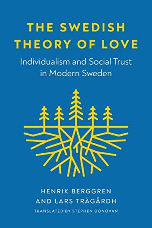 The Swedish Theory of Love by Henrik BerggrenLars TragardhStephen Donovan-Paperback
The Swedish Theory of Love by Henrik BerggrenLars TragardhStephen Donovan-Paperback