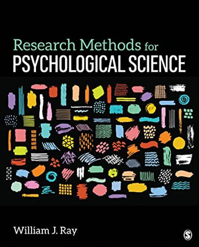 Research Methods for Psychological Science by William J Pennsylvania State University Ray-Paperback
Research Methods for Psychological Science by William J Pennsylvania State University Ray-Paperback