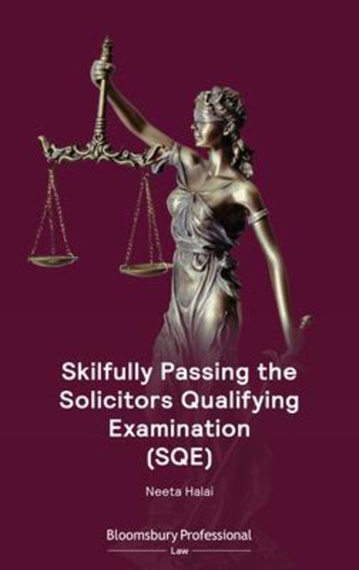Skilfully Passing the Solicitors Qualifying Examination (SQE), Paperback Book, By: Ms Neeta Halai
Skilfully Passing the Solicitors Qualifying Examination (SQE), Paperback Book, By: Ms Neeta Halai