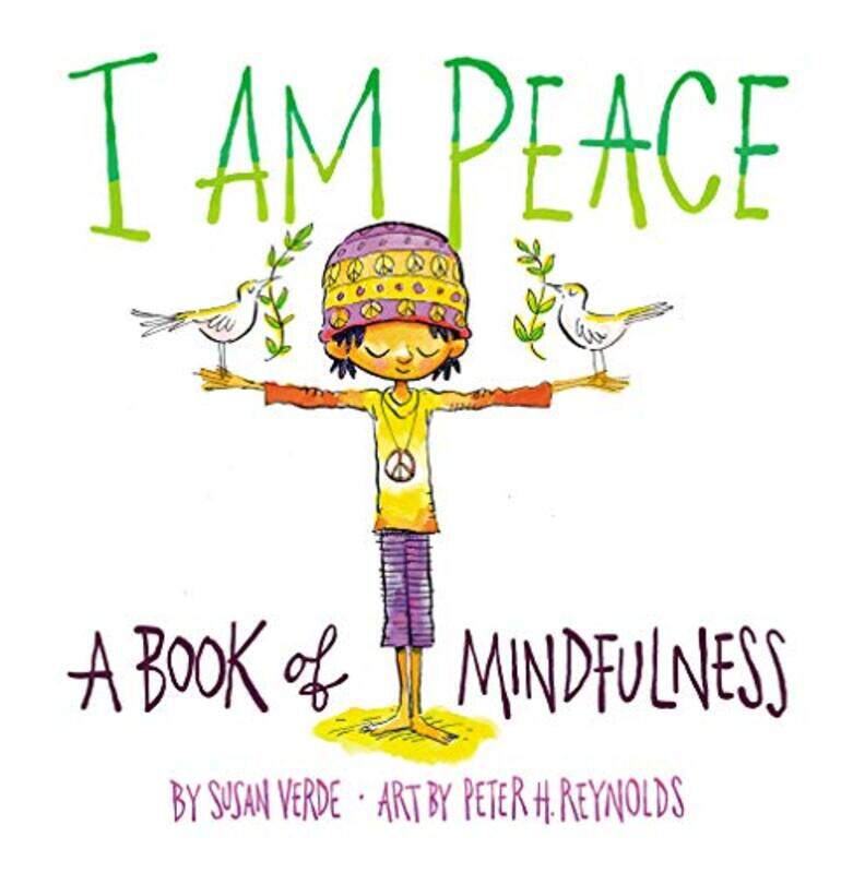 I Am Peace: A Book of Mindfulness,Paperback,by:Verde, Susan - Reynolds, Peter H.
I Am Peace: A Book of Mindfulness,Paperback,by:Verde, Susan - Reynolds, Peter H.