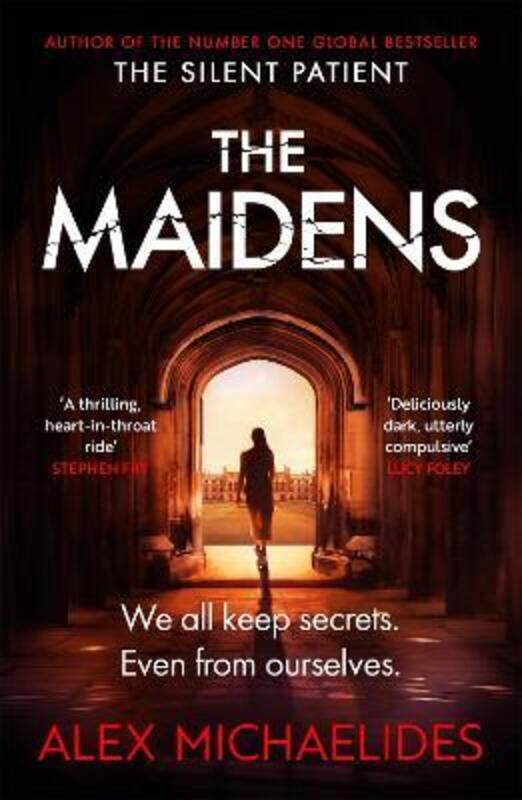The Maidens: The instant Sunday Times bestseller from the author of The Silent Patient.paperback,By :Michaelides, Alex
The Maidens: The instant Sunday Times bestseller from the author of The Silent Patient.paperback,By :Michaelides, Alex