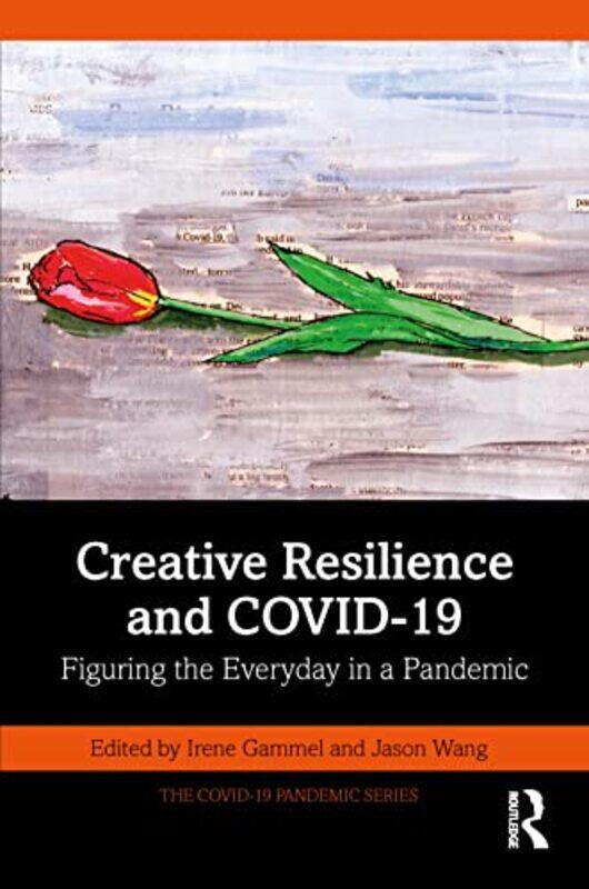 Creative Resilience and COVID19 by Lily University College London UK Kahn-Paperback
Creative Resilience and COVID19 by Lily University College London UK Kahn-Paperback