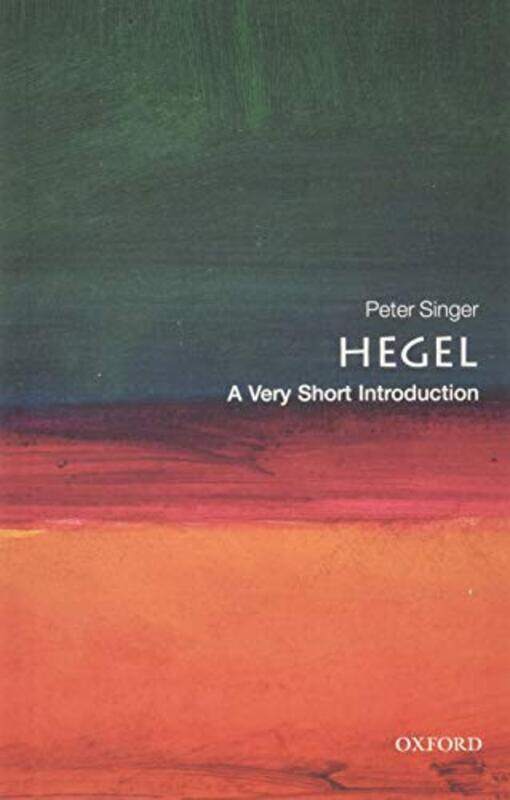 Hegel A Very Short Introduction by Peter (, Princeton University) Singer-Paperback
Hegel A Very Short Introduction by Peter (, Princeton University) Singer-Paperback