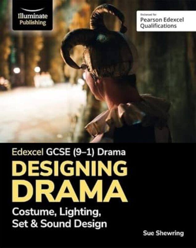 Edexcel GCSE 91 Drama Designing Drama Costume Lighting Set & Sound Design by Chrystle FiedlerSunny Subramanian-Paperback
Edexcel GCSE 91 Drama Designing Drama Costume Lighting Set & Sound Design by Chrystle FiedlerSunny Subramanian-Paperback