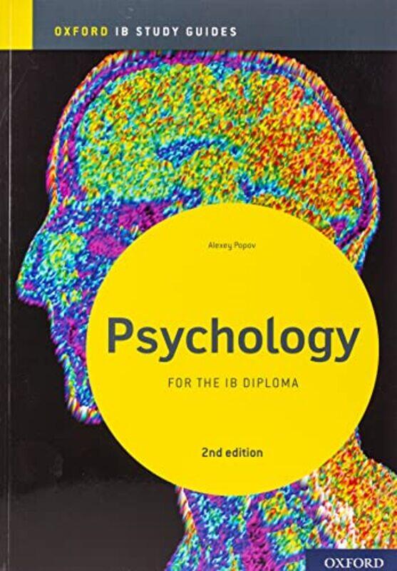 Ib Psychology Study Guide Oxford Ib Diploma Programme By Popov, Alexey Paperback
Ib Psychology Study Guide Oxford Ib Diploma Programme By Popov, Alexey Paperback