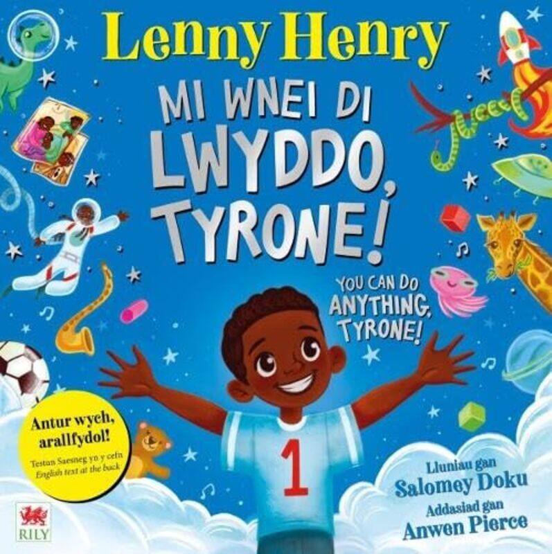 Mi Wnei Di Lwyddo Tyrone You Can Do Anything Tyrone by Sir Lenny HenrySalomey DokuAnwen Pierce-Paperback
Mi Wnei Di Lwyddo Tyrone You Can Do Anything Tyrone by Sir Lenny HenrySalomey DokuAnwen Pierce-Paperback