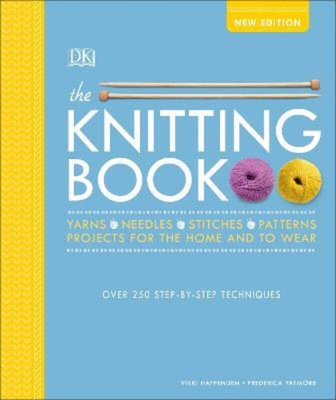 The Knitting Book: Over 250 Step-By-Step Techniques.Hardcover,By :Haffenden, Vikki - Patmore, Frederica
The Knitting Book: Over 250 Step-By-Step Techniques.Hardcover,By :Haffenden, Vikki - Patmore, Frederica