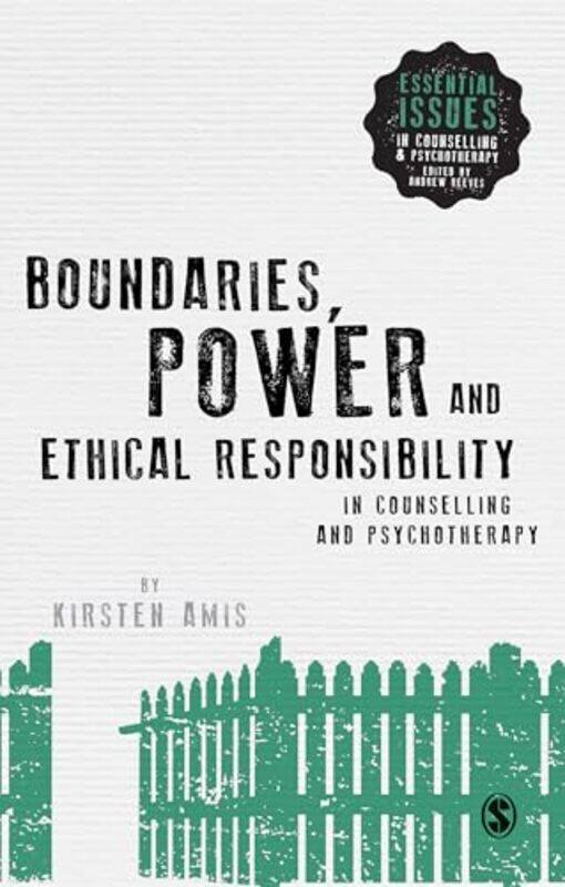 Boundaries Power and Ethical Responsibility in Counselling and Psychotherapy by Andrew University of East London UK ColleyJulie Tilbury-Paperback
Boundaries Power and Ethical Responsibility in Counselling and Psychotherapy by Andrew University of East London UK ColleyJulie Tilbury-Paperback