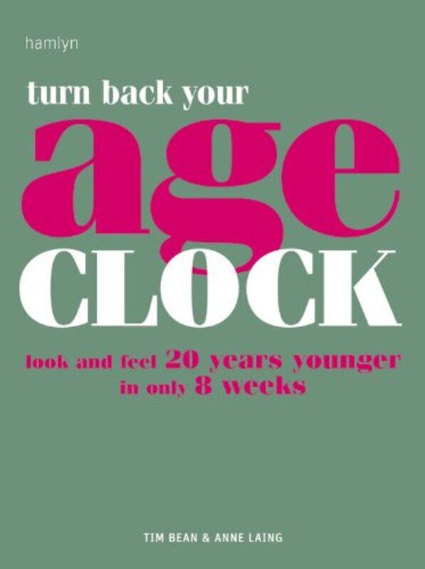 Turn Back Your Age Clock: Look and Feel 20 Years Younger in Only 8 Weeks, Paperback Book, By: Tim Bean
Turn Back Your Age Clock: Look and Feel 20 Years Younger in Only 8 Weeks, Paperback Book, By: Tim Bean