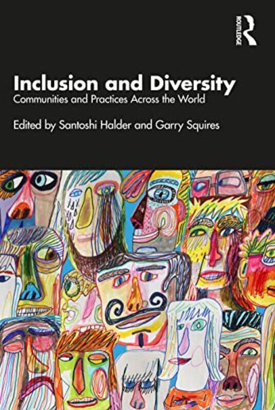 Inclusion And Diversity by Santoshi (University of Calcutta, India) HalderGarry Squires-Paperback
Inclusion And Diversity by Santoshi (University of Calcutta, India) HalderGarry Squires-Paperback
