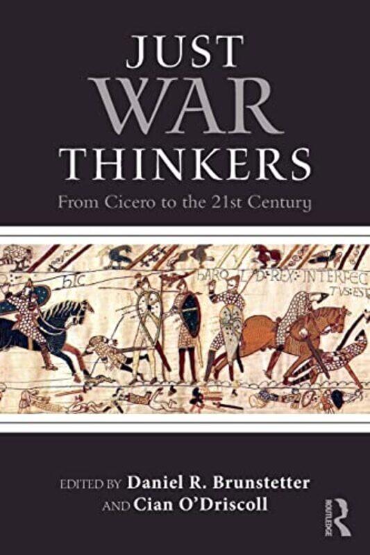 Just War Thinkers by Daniel R University of California, Irvine, USA BrunstetterCian University of Glasgow, UK O’Driscoll-Paperback
Just War Thinkers by Daniel R University of California, Irvine, USA BrunstetterCian University of Glasgow, UK O’Driscoll-Paperback