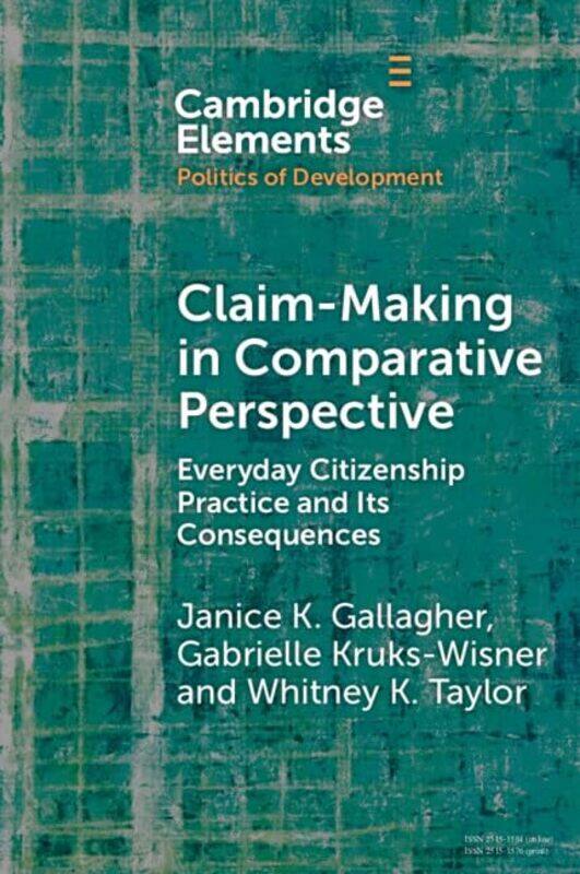 ClaimMaking in Comparative Perspective by Janice K Rutgers University, New Jersey GallagherGabrielle University of Virginia Kruks-WisnerWhitney K San
ClaimMaking in Comparative Perspective by Janice K Rutgers University, New Jersey GallagherGabrielle University of Virginia Kruks-WisnerWhitney K San