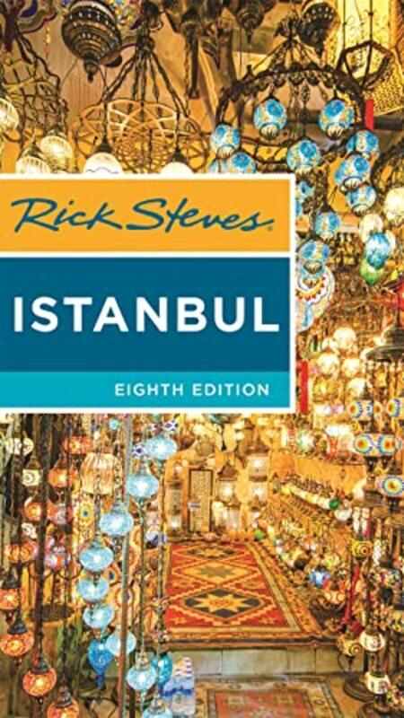 Rick Steves Istanbul Eighth Edition by Rick StevesLale AranTankut Aran-Paperback
Rick Steves Istanbul Eighth Edition by Rick StevesLale AranTankut Aran-Paperback