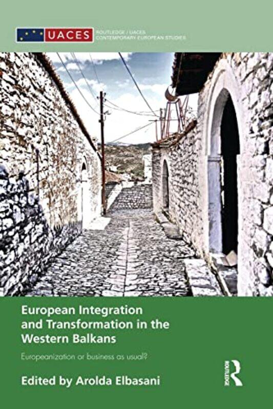 European Integration and Transformation in the Western Balkans by Arolda Elbasani-Paperback
European Integration and Transformation in the Western Balkans by Arolda Elbasani-Paperback