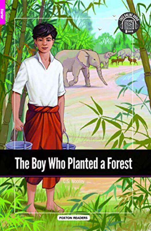The Boy Who Planted a Forest Foxton Reader Starter Level 300 Headwords A1 with free online AUDIO by Ivar Dedekam-Paperback
The Boy Who Planted a Forest Foxton Reader Starter Level 300 Headwords A1 with free online AUDIO by Ivar Dedekam-Paperback