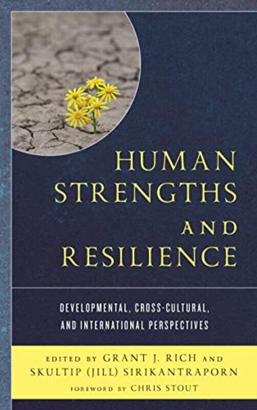 Human Strengths and Resilience by Grant J RichSkultip Jill Sirikantraporn-Hardcover
Human Strengths and Resilience by Grant J RichSkultip Jill Sirikantraporn-Hardcover