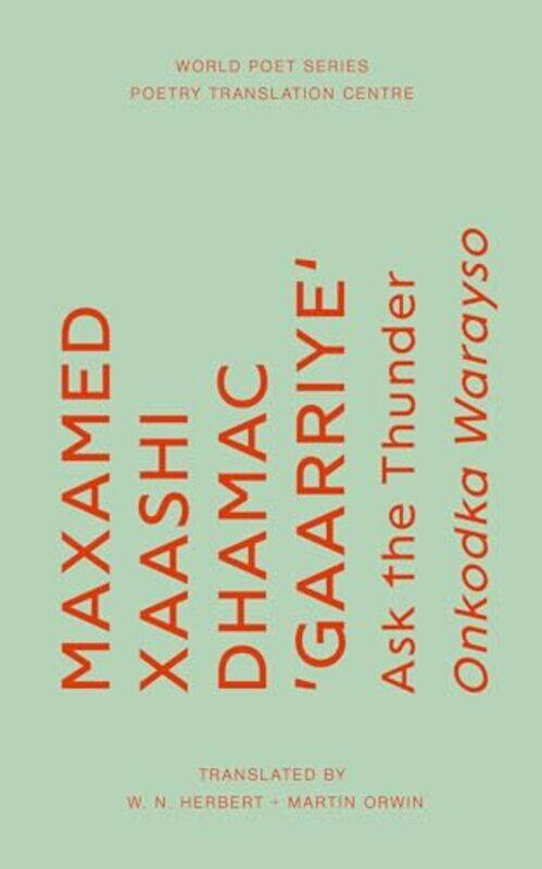 Ask the Thunder by Maxamed Xaashi Dhamac GaarriyeWN HerbertMartin Orwin-Paperback
Ask the Thunder by Maxamed Xaashi Dhamac GaarriyeWN HerbertMartin Orwin-Paperback