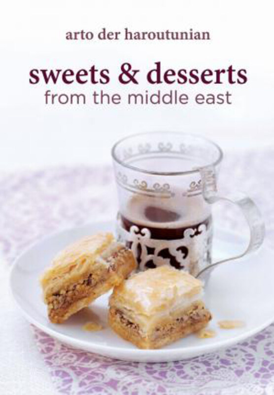 Sweets and Desserts from the Middle East, Hardcover Book, By: Arto der Haroutunian
Sweets and Desserts from the Middle East, Hardcover Book, By: Arto der Haroutunian