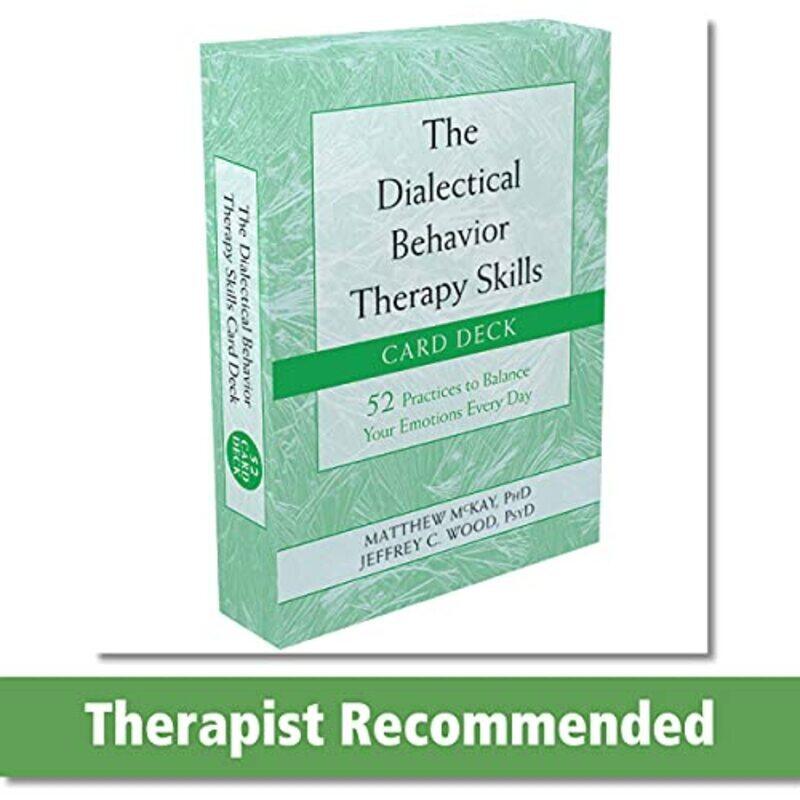 The Dialectical Behavior Therapy Skills Card Deck 52 Practices To Balance Your Emotions Every Day By McKay, Matthew Paperback
The Dialectical Behavior Therapy Skills Card Deck 52 Practices To Balance Your Emotions Every Day By McKay, Matthew Paperback
