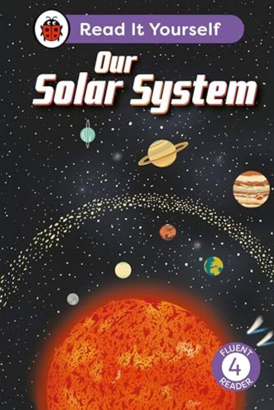 Our Solar System Read It Yourself Level 4 Fluent Reader by John W Dettman-Hardcover
Our Solar System Read It Yourself Level 4 Fluent Reader by John W Dettman-Hardcover