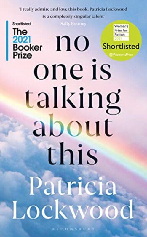 No One Is Talking About This: Longlisted for the Booker Prize 2021, Shortlisted for the Women's Priz,Paperback,By:Lockwood, Patricia
No One Is Talking About This: Longlisted for the Booker Prize 2021, Shortlisted for the Women's Priz,Paperback,By:Lockwood, Patricia
