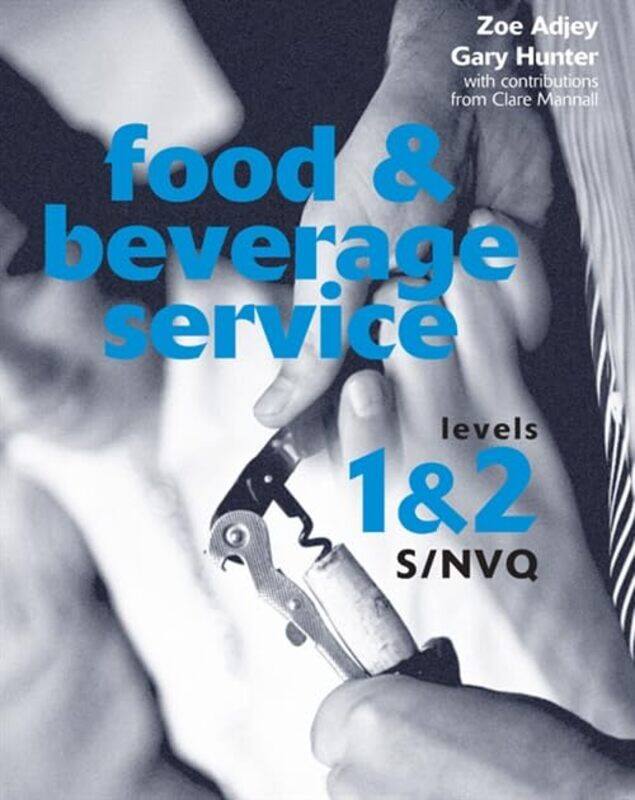 Food and Beverage Service SNVQ Levels 1 & 2 by Iddo TavoryStefan Timmermans-Paperback
Food and Beverage Service SNVQ Levels 1 & 2 by Iddo TavoryStefan Timmermans-Paperback
