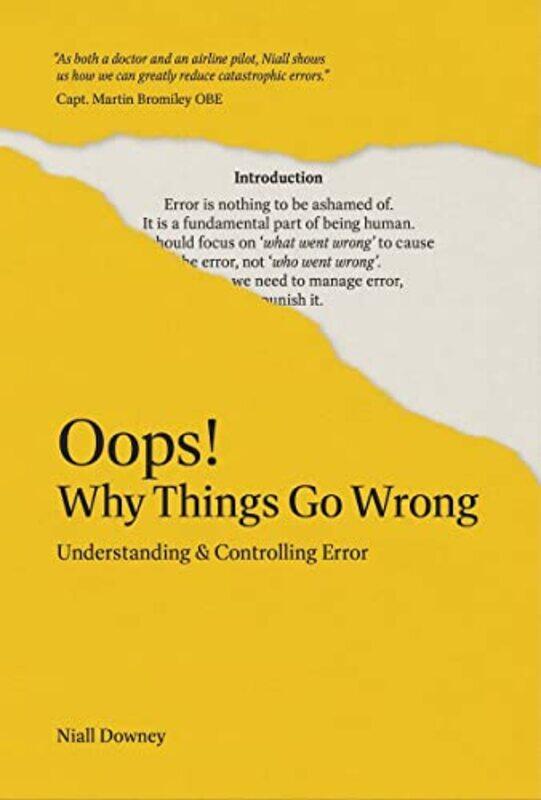 Oops Why Things Go Wrong Understanding And Controlling Error Downey, Niall Paperback
Oops Why Things Go Wrong Understanding And Controlling Error Downey, Niall Paperback