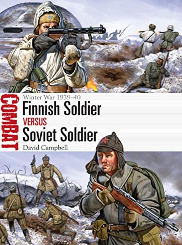 Finnish Soldier vs Soviet Soldier by David CampbellJohnny Illustrator Shumate-Paperback
Finnish Soldier vs Soviet Soldier by David CampbellJohnny Illustrator Shumate-Paperback