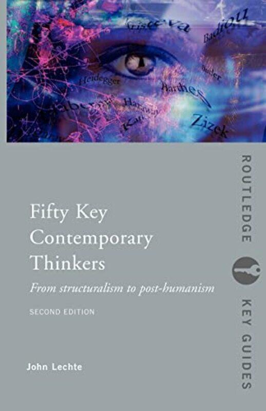 Fifty Key Contemporary Thinkers by John Macquarie University, Australia Lechte-Paperback
Fifty Key Contemporary Thinkers by John Macquarie University, Australia Lechte-Paperback