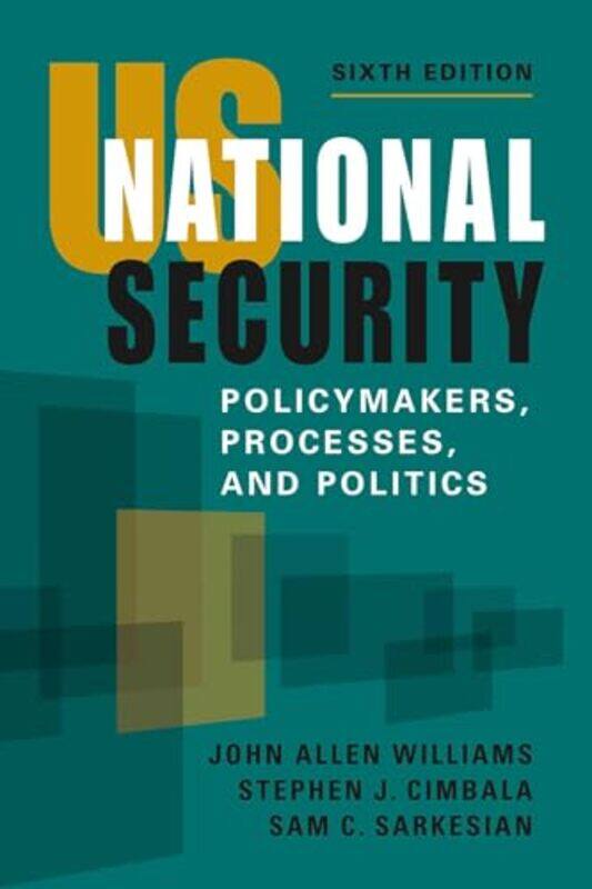 US National Security by John Allen WilliamsStephen J CimbalaSam C Sarkesian-Paperback
US National Security by John Allen WilliamsStephen J CimbalaSam C Sarkesian-Paperback