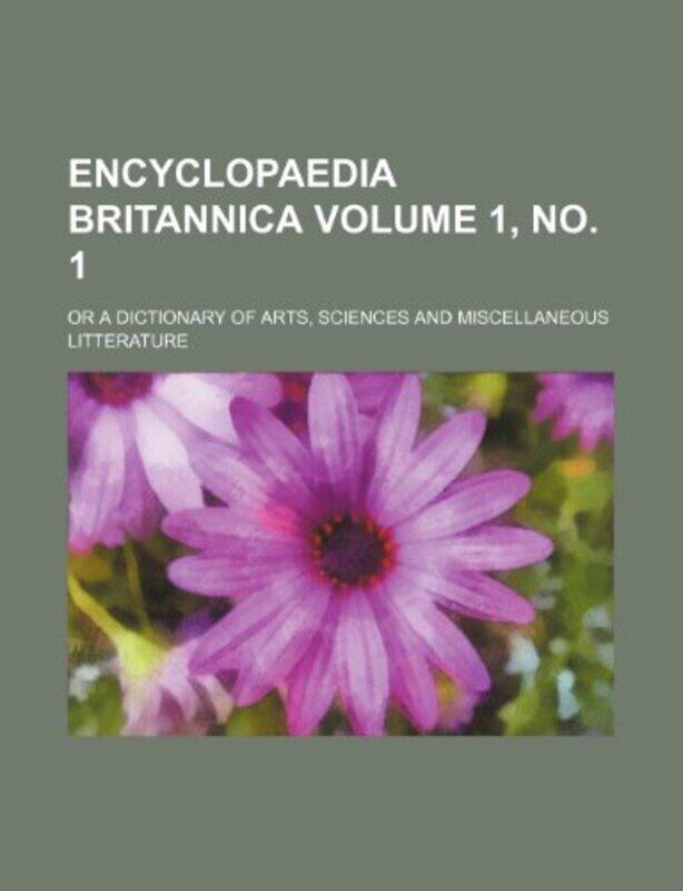 Encyclopaedia Britannica Volume 1 No 1 Or A Dictionary Of Arts Sciences And Miscellaneous Litterature by Books Group-Paperback
Encyclopaedia Britannica Volume 1 No 1 Or A Dictionary Of Arts Sciences And Miscellaneous Litterature by Books Group-Paperback
