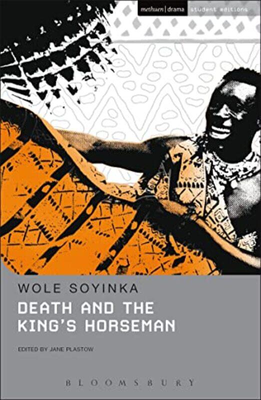 Death And The Kings Horseman Methuen Student Editions by Wole Soyinka - Paperback
Death And The Kings Horseman Methuen Student Editions by Wole Soyinka - Paperback