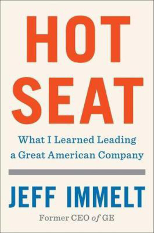 Hot Seat: What I Learned Leading a Great American Company, Hardcover Book, By: Jeff Immelt
Hot Seat: What I Learned Leading a Great American Company, Hardcover Book, By: Jeff Immelt