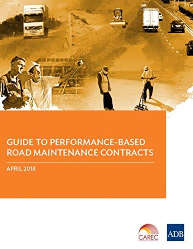Guide To Performancebased Road Maintenance Contracts by Asian Development Bank-Paperback
Guide To Performancebased Road Maintenance Contracts by Asian Development Bank-Paperback
