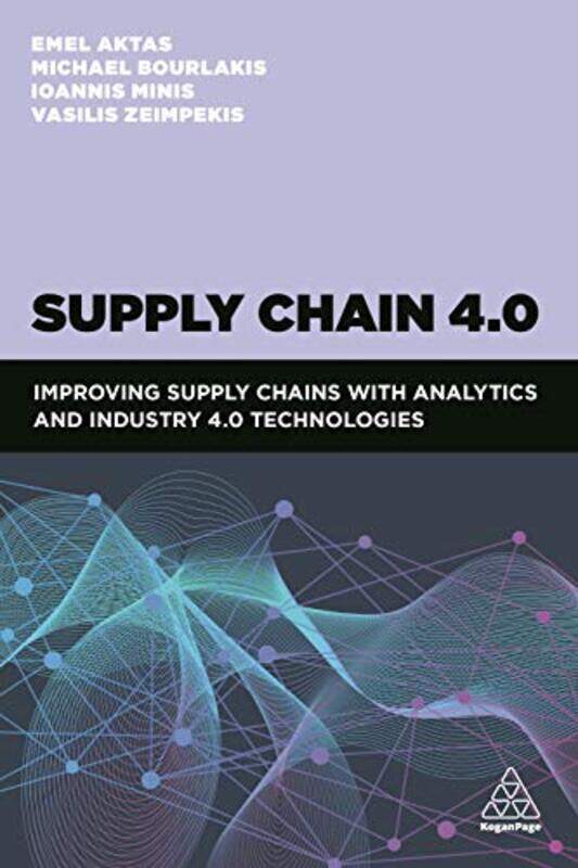 Supply Chain 40 by Dr Emel AktasProfessor Michael BourlakisIoannis MinisVasileios Zeimpekis-Paperback
Supply Chain 40 by Dr Emel AktasProfessor Michael BourlakisIoannis MinisVasileios Zeimpekis-Paperback