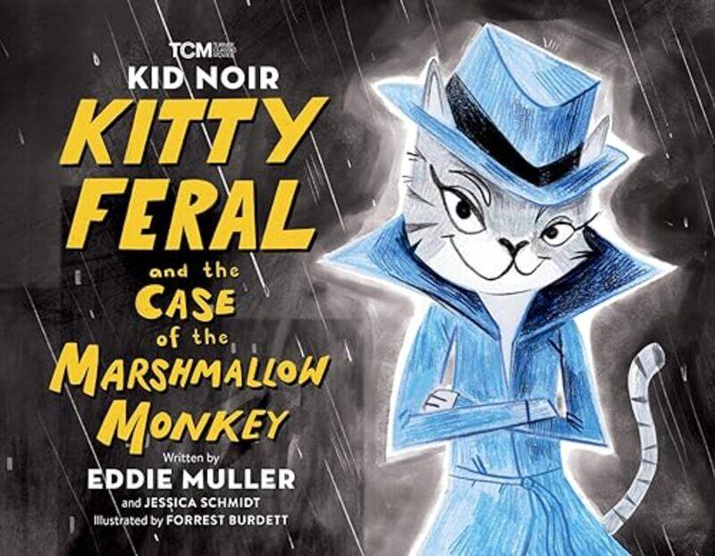 Kid Noir Kitty Feral and the Case of the Marshmallow Monkey by Eddie MullerJessica SchmidtForrest Burdett-Hardcover
Kid Noir Kitty Feral and the Case of the Marshmallow Monkey by Eddie MullerJessica SchmidtForrest Burdett-Hardcover